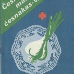 Danutė, Antanas Speičienė, Stasiukaitis. Česnakas-maistas, česnakas-vaistas