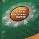 Darbo asmeniniais kompiuteriais pagrindai