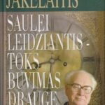Vytautas Jakelaitis. Saulei leidžiantis - toks buvimas drauge (I-II tomai)