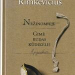 Vytautas Rimkevičius. Nežinomieji. Gimė rudas kūdikėlis: apysakos