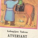 Lodongijnas Tudevas. Atveriant duris į pasaulį