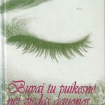 Buvai tu puikesnė nei žiedas aguonos (rusų meilės lyrika)