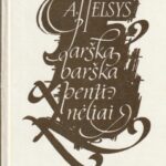 A. Telšys. Tarška barška pentinėliai