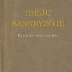 Antanas Paškus. Idėjų sankryžoje: Kritinis skerspjūvis