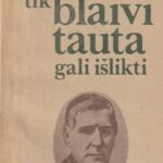 Jonas Gečas. Tik blaivi tauta gali išlikti