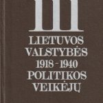 Banevičius Algirdas. 111 Lietuvos valstybės 1918-1940 politikos veikėjų