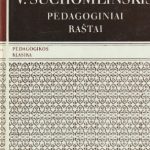 V. Suchomlinskis. Pedagoginiai raštai