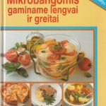 Mikrobangomis gaminame lengvai ir greitai