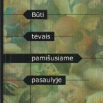 Yves Lamontagne. Būti tėvais pamišusiame pasaulyje