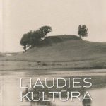 Liaudies kultūra, 2017/2