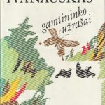 Tadas Ivanauskas. Gamtininko užrašai