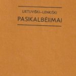 J. Šimkauskienė. Lietuviški-lenkiški pasikalbėjimai