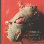 Herkus Kunčius. Išduoti, išsižadėti, apšmeižti