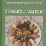 J. Uginčienė. Žemaičių valgiai