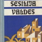 Sirilas Viljaverde. Sesilija Valdes arba Angelo kalva