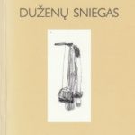 Dovilė Zelčiūtė. Duženų sniegas