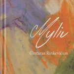 Gintaras Rinkevičius. Myliu