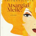 Daiva Vaitkevičiūtė. Atsargiai! Meilė