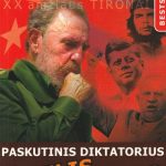Vudas Pekeris. Paskutinis diktatorius: Fidelis Kastro