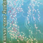 Jeronimas Laucius. Požeminio sodo žydėjimas