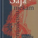 Kazys Saja. Niekam nenusileisiu