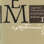 Eugenijus Matuzevičius. Rinktiniai raštai (I tomas)