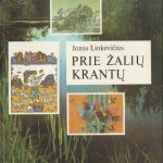 Jonas Linkevičius. Prie žalių krantų