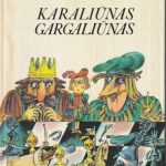 Vytautas Misevičius. Karaliūnas Gargaliūnas