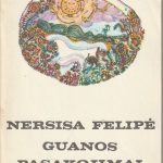 Nersisa Felipė. Guanos pasakojimai