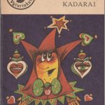 V. Bėkštienė ,K. Grigas. Kadarai, kadarai