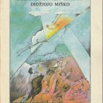 Romualdas Lankauskas. Kelionė aitvaru anapus didžiojo miško