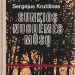 Sergejus Krutlinas. Sunkios nuodėmės mūsų