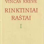 Vincas Krėvė. Rinktiniai raštai (1 tomas)