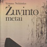 Vytautas Nedzinskas. Žuvinto metai