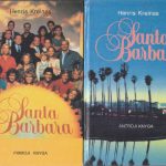 Henris Kreinas. Santa Barbara (8 dalys)