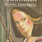 Ana Golon Seržas Golonas. Anželika maištauja, Nesutramdomoji Anželika