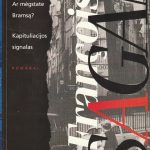 Francoise Sagan. Po mėnesio, po metų. Ar mėgstate Bramsą? Kapituliacijos signalas