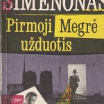 Žoržas Simenonas. Pirmoji Megrė užduotis