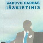 Algimantas Stanaitis. Vadovo darbas išskirtinis