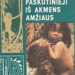 Levas Mincas. Paskutinieji iš akmens amžiaus