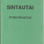 Vingaudas Baltrušaitis, Lina Žižliauskaitė. Sintautai.Žvirgždaičiai