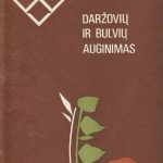 J. Eidžiūnas, ir kiti. Daržovių ir bulvių auginimas