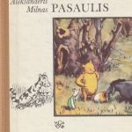 Alenas Aleksanderis Milnas. Pūkuotuko pasaulis
