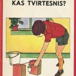 A. Džeimsas. Kas tvirtesnis ?