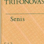 Jurijus Trifonovas. Senis