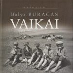 B. Buračas.Vaikai. Tarpukario veidai