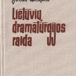 J. Lankutis. Lietuvių dramaturgijos raida