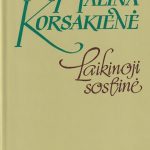 Korsakienė Halina. Laikinoji sostinė
