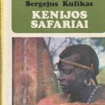 S. Kulikas. Kenijos safariai