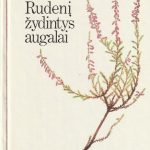 R. Jankevičienė. Rudenį žydintys augalai